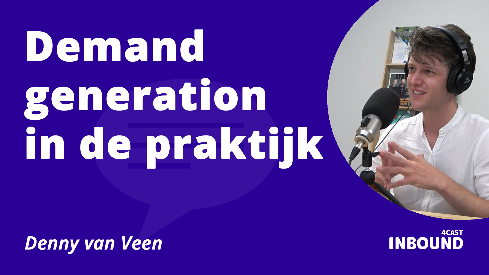 Demand Generation in de praktijk